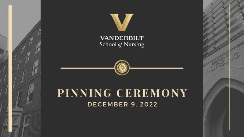 Vanderbilt University School of Nursing Pinning Ceremony